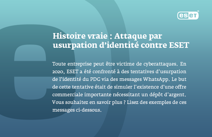 Attaque d'usurpation d'identité d'histoire réelle dans eset